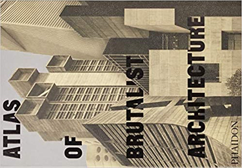 Atlas of Brutalist Architecture
