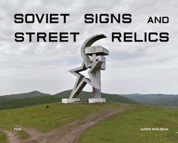 Soviet Signs and Street Relics - FUEL