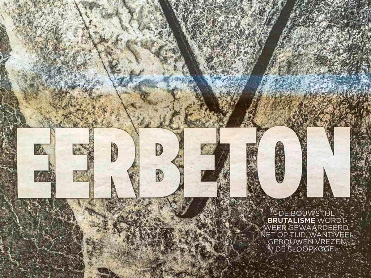 Brutalisme in de Volkskrant:&nbsp;Eerbeton