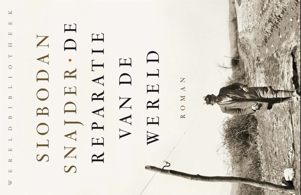 De reparatie van de wereld - Slobodan Šnajder