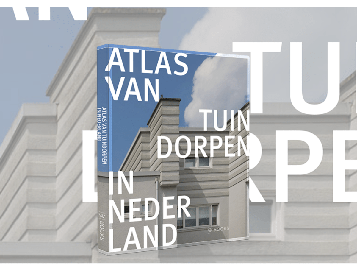 Binnenkort verkrijgbaar: Atlas van tuindorpen in&nbsp;Nederland